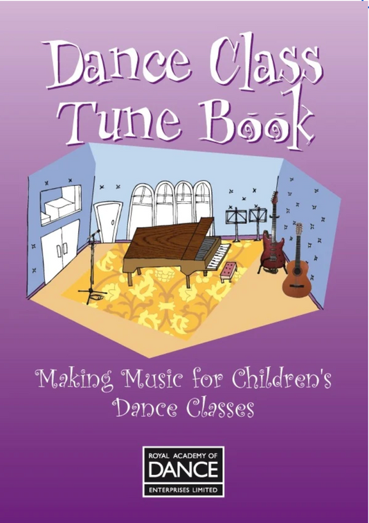 DANCE CLASS TUNE MUSIC BOOK & CD